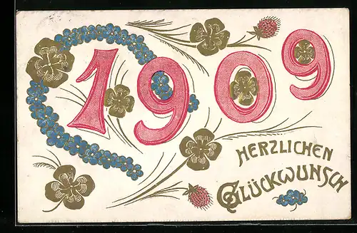 AK Jahreszahl 1909 mit Kleeblättern und Vergissmeinnicht