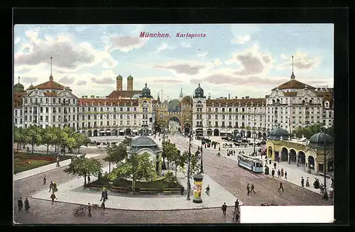 AK München, Karlsplatz mit Litfasssäule und Strassenbahn