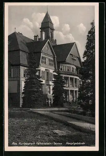 AK Falkenstein i. Taunus, Res. Kurlazarett, Hauptgebäude