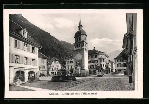 AK Altdorf, Dorfplatz mit Strassenbahn und Telldenkmal