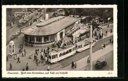 AK Hannover, Blick vom Europahaus auf Cafe am Kröpcke und Strassenbahn