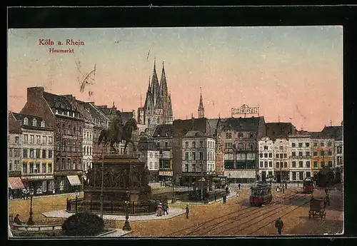AK Köln /Rh., Heumarkt mit Strassenbahnen