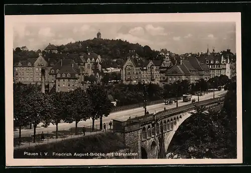 AK Plauen i. V., Friedrich August-Brücke mit Strassenbahn und Bärenstein