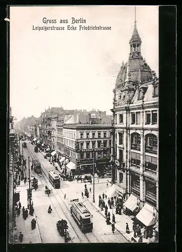 AK Berlin, Leipzigerstrasse, Ecke Friedrichstrasse, Strassenbahnen