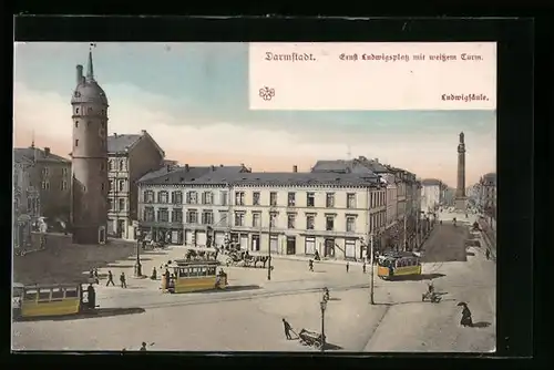 AK Darmstadt, Ernst Ludwigsplatz mit weissem Turm und Strassenbahn, Im Hintergrund Ludwigsäule