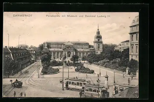 AK Darmstadt, Paradeplatz mit Museum, Denkmal Ludwig IV. und Strassenbahn