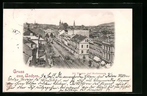 AK Aachen, Die Theater- und Hochstrasse