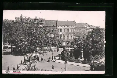 AK Aachen, Hansemannplatz mit Denkmal und Strassenbahn