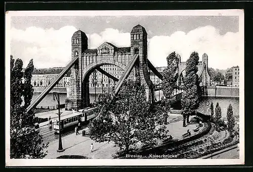 AK Breslau, Kaiserbrücke mit Strassenbahn