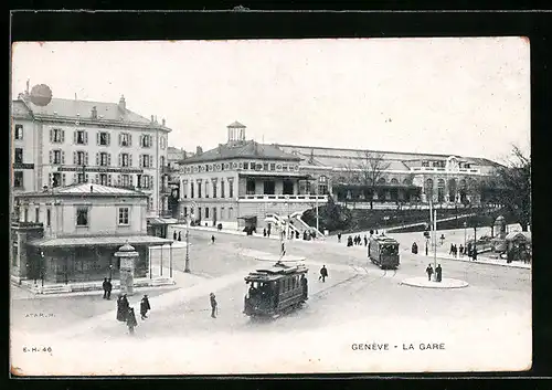 AK Geneve, La Gare, Strassenbahnen auf dem Bahnhofsvorplatz