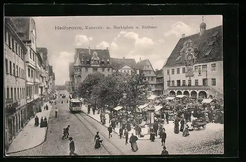 AK Heilbronn, Kaiserstr. m. Marktplatz, Rathaus und Strassenbahn