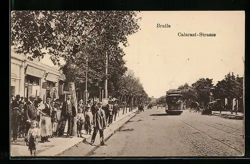 AK Braila, Calarasi-Strasse mit Strassenbahn