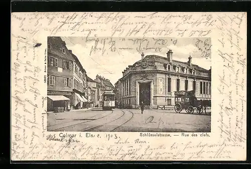 AK Colmar i. Els., Schlüsselstrasse, Strassenbahn