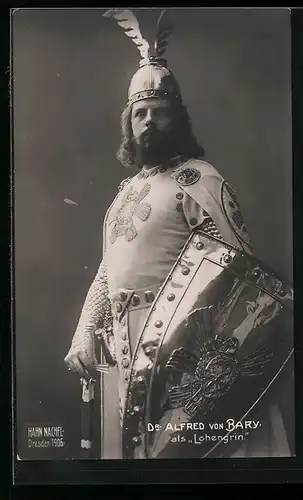 Foto-AK Walter Hahn, Nachfolger: Opernsänger Dr. Alfred von Bary als Lohengrin