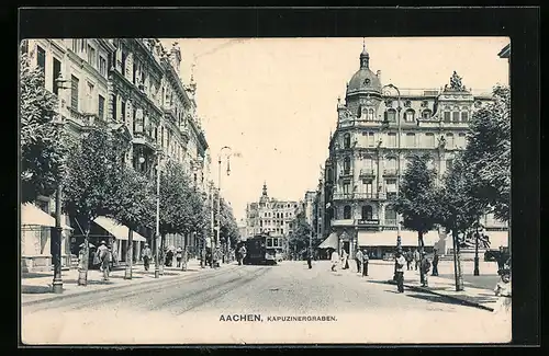 AK Aachen, Kapuzinergraben mit Strassenbahn