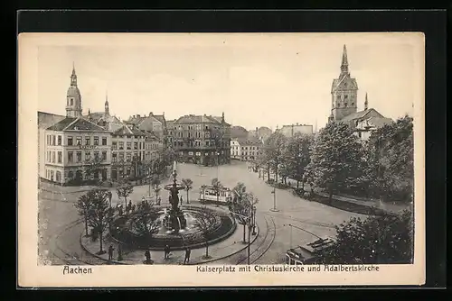 AK Aachen, Kaiserplatz mit Christuskirche, Adalbertskirche und Strassenbahn