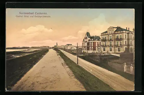 AK Cuxhaven /Nordsee, Central-Hotel und Deichpromenade