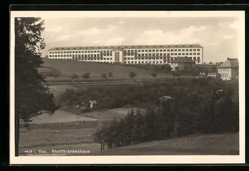 AK Hof i. B., Stadtkrankenhaus mit Umgebung