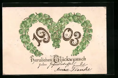 AK Jahreszahl 1903 mit Herz aus Kleeblättern