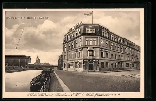 AK Berlin, Hotel Hermes am Bahnhof Friedrichstrasse, Schiffbauerdamm 4