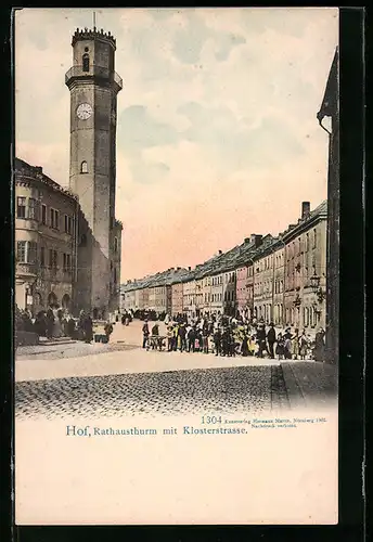 AK Hof, Rathausturm mit Klosterstrasse
