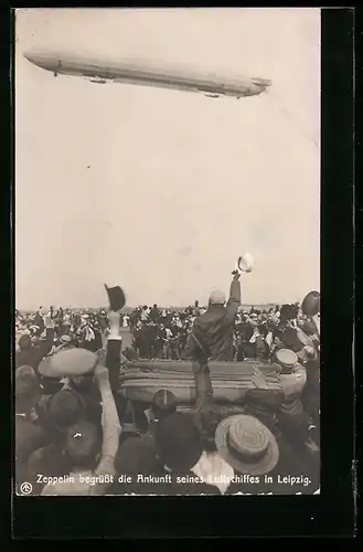 AK Leipzig, Graf Zeppelin begrüsst die Ankunft seines Luftschiffes