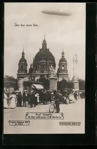 AK Berlin, Zeppelin Z III über dem neuen Dom