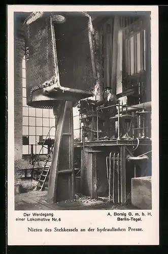 AK Werdegang einer Lokomotive, Nr. 6, Nieten des Stehkessels an der hydraulischen Presse