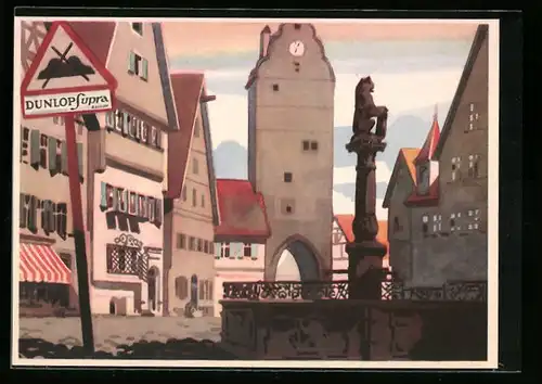 AK Reklame für Dunlop Supra Ballon, Verkehrsschild auf mittelalterlichem Platz