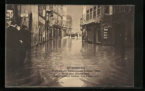 AK Nürnberg, Hochwasser-Katastrophe 1909, Ladenbesitzer suchen ihre Läden auf