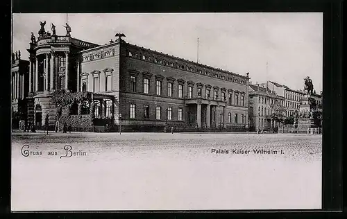 AK Berlin, Palais Kaiser Wilhelm I.