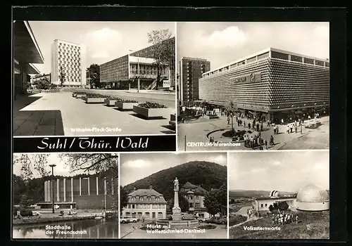 AK Suhl, Wilhelm-Pieck-Strasse, Centrum-Warenhaus, Stadthalle der Freundschaft