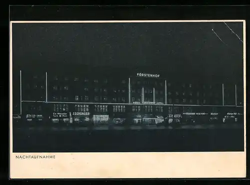AK Berlin, Hotel Fürstenhof, Potsdamer Platz, Nachtaufnahme