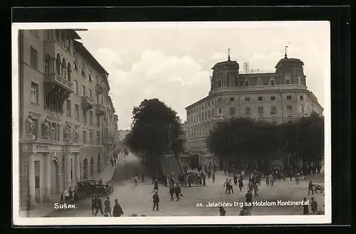 AK Susak, Jelacicev trg sa Hotelom Kontinental