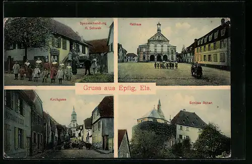 AK Epfig i. Els., Spezereihandlung R. Schwab, Kirchgasse, Schloss Rohan