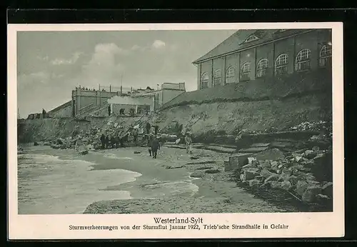 AK Westerland-Sylt, Sturmverheerungen von der Sturmflut 1922, Trieb`sche Strandhalle in Gefahr