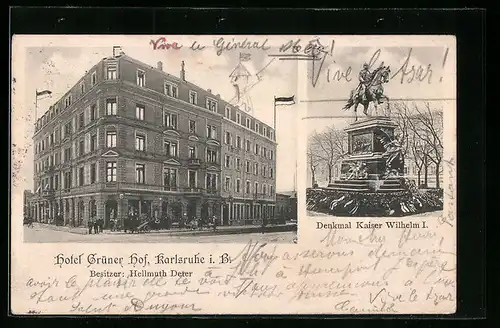 AK Karlsruhe i. B., Hotel Grüner Hof, Denkmal Kaiser Wilhlem I.