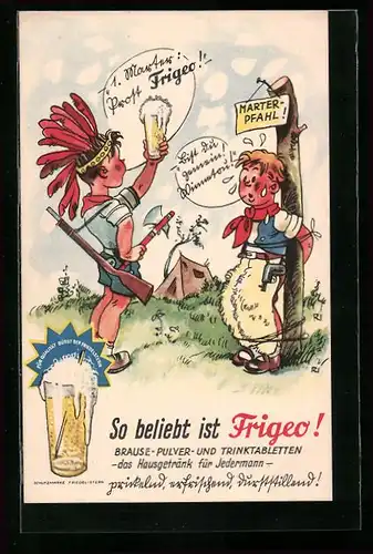 Künstler-AK Reklame für Frigeo Brause-Pulver, Knaben spielen Cowboy und Indianer