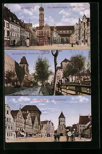 AK Augsburg, Ob. Maximilianstrasse mit Kirche St. Ulrich, Partie am Vogeltor, am Jakobertor