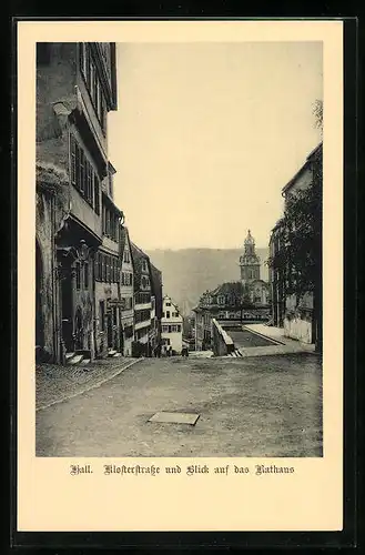 AK Hall, Klosterstrasse und Blick auf das Rathaus
