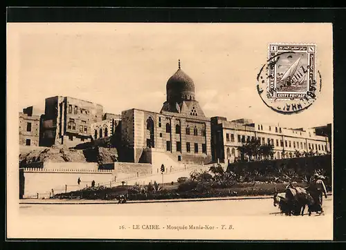 AK Le Caire, Mosquée Mania-Kor
