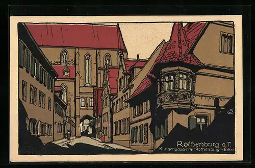 Steindruck-AK Rothenburg o. T., Klingengasse mit Rothenburger Erker