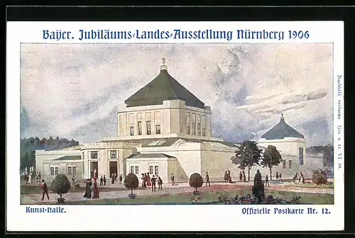 Künstler-AK Nürnberg, Bayer. Jubiläums-Landes-Ausstellung 1906, Kunsthalle