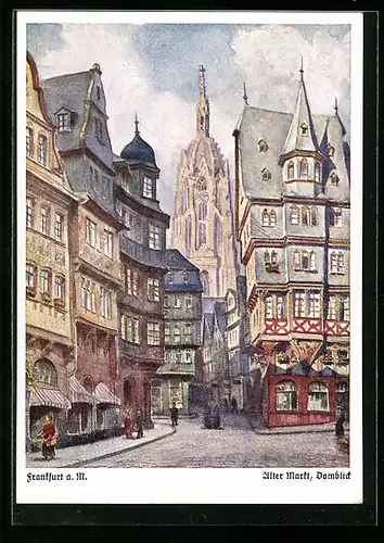 Künstler-AK Alt-Frankfurt, Alter Markt mit Domblick