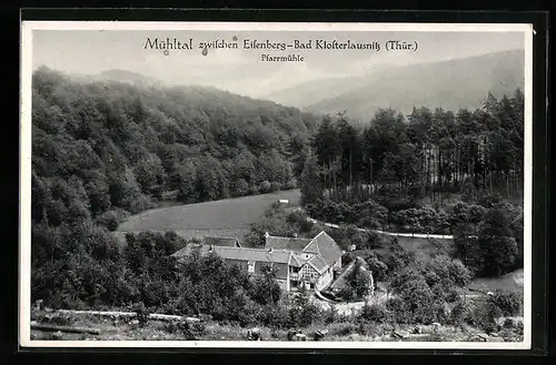 AK Bad Klosterlausnitz /Th., Gasthaus Waldhaus Pfarrmühle P. Fischer im Mühltal