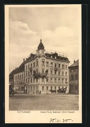 AK Tuttlingen, Hotel Post von Emil Keppel