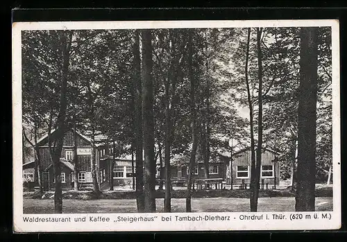 AK Tambach-Dietharz-Ohrdruf, Gasthaus-Waldrestaurant und Kaffee Steigerhaus