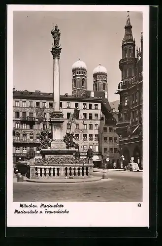 AK München, Marienplatz, Mariensäule und Frauenkirche