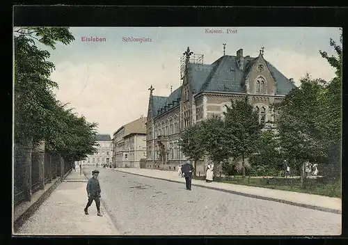 AK Eisleben, Strassenpartie am Schlossplatz mit Kaiserl. Post