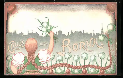 Lithographie Borna, Stadtsilhouette und Dirndl-Mädchen mit Blumen, Zwiebeln